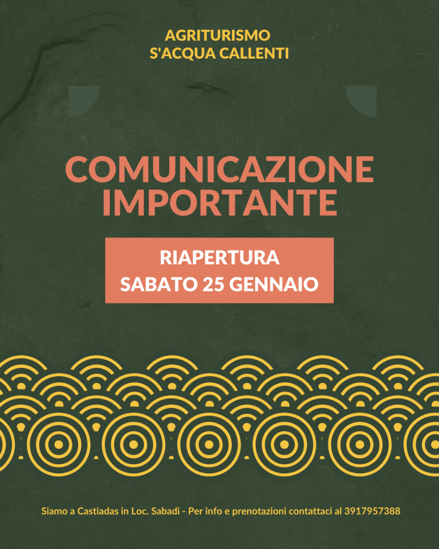 Riapriamo Sabato 25 Gennaio 2024: Un Nuovo Inizio per il Nostro Agriturismo S’Acqua Callenti!